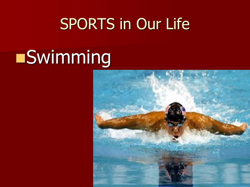 SPORTS in Our Life Swimming